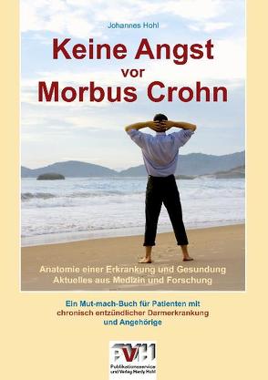 Keine Angst vor Morbus Crohn von Hohl,  Johannes
