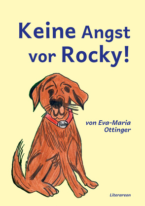 Keine Angst vor Rocky! von Ottinger,  Eva-Maria