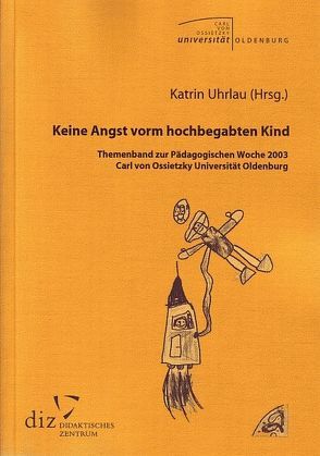 Keine Angst vorm hochbegabten Kind von Uhrlau,  Katrin