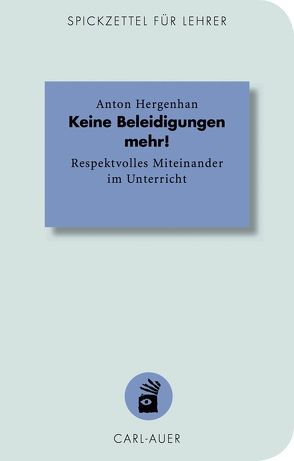 Keine Beleidigungen mehr! von Hergenhan,  Anton