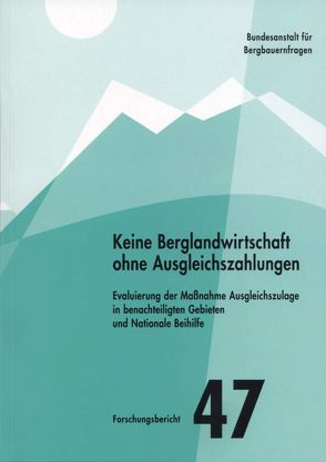 Keine Berglandwirtschaft ohne Ausgleichszahlungen von Hovorka,  Gerhard