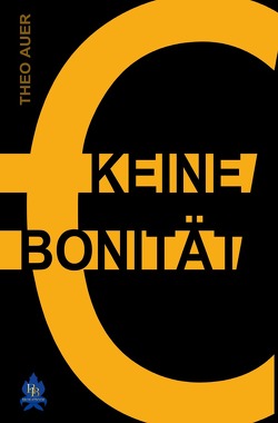 Keine Bonität von Auer,  Theo