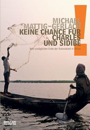 Keine Chance für Charles und Sidibé! von Mattig-Gerlach,  Michael