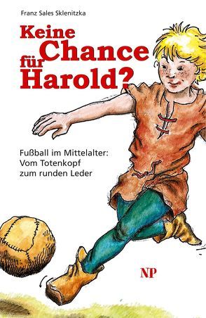 Keine Chance für Harold? von Sklenitzka,  Franz Sales