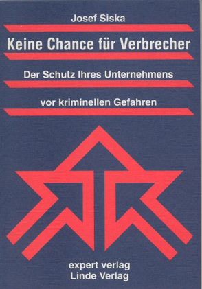 Keine Chance für Verbrecher von Siska,  Josef