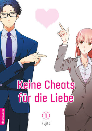 Keine Cheats für die Liebe 01 von Fujita, Klink,  Anne