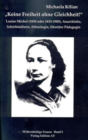 „Keine Freiheit ohne Gleichheit“ von Kilian,  Michaela