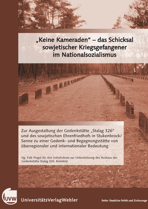 „Keine Kameraden“ – das Schicksal sowjetischer Kriegsgefangener im Nationalsozialismus von Pingel,  Falk