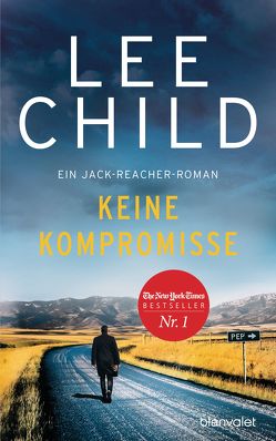 Keine Kompromisse von Bergner,  Wulf, Child,  Lee