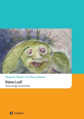 Keine Lust! von Jaeckel,  Margarete