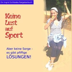 Keine Lust auf Sport von Schlieske,  Ingrid