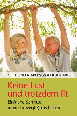 Keine Lust und trotzdem fit von von Kunhardt,  Gert