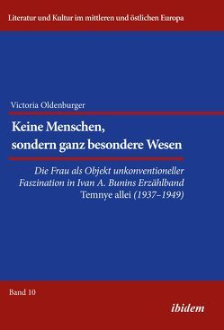 Keine Menschen, sondern ganz besondere Wesen… von Ibler,  Reinhard, Oldenburger,  Victoria