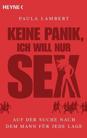 Keine Panik, ich will nur Sex von Lambert,  Paula