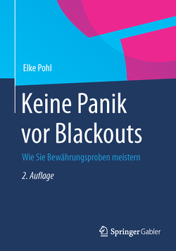 Keine Panik vor Blackouts von Pohl,  Elke