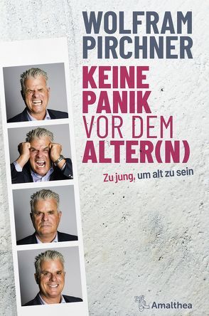 Keine Panik vor dem Alter(n) von Pirchner,  Wolfram