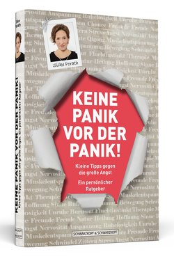 Keine Panik vor der Panik! von Porath,  Silke