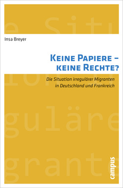 Keine Papiere – keine Rechte? von Breyer,  Insa