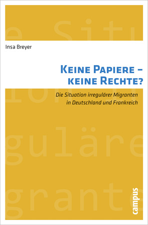 Keine Papiere – keine Rechte? von Breyer,  Insa