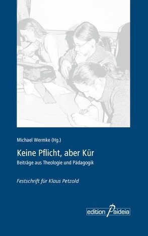 Keine Pflicht, aber Kür von Wermke,  Michael