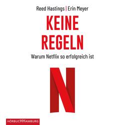 Keine Regeln von Gebauer,  Stephan, Hastings,  Reed, Kabst,  Simone, Meyer,  Erin, Wagner,  Wolfgang