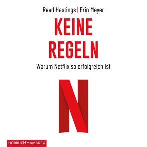 Keine Regeln von Gebauer,  Stephan, Hastings,  Reed, Kabst,  Simone, Meyer,  Erin, Wagner,  Wolfgang