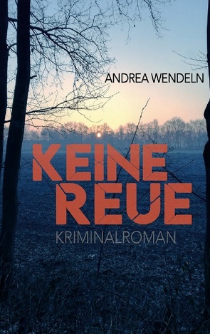 Keine Reue von Wendeln,  Andrea