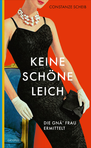 Keine schöne Leich‘ von Scheib,  Constanze