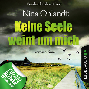 Keine Seele weint um mich von Kuhnert,  Reinhard, Ohlandt,  Nina