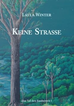 Keine Strasse von Winter,  Layla