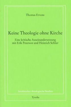 Keine Theologie ohne Kirche von Ervens,  Thomas