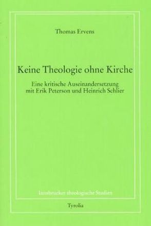 Keine Theologie ohne Kirche von Ervens,  Thomas