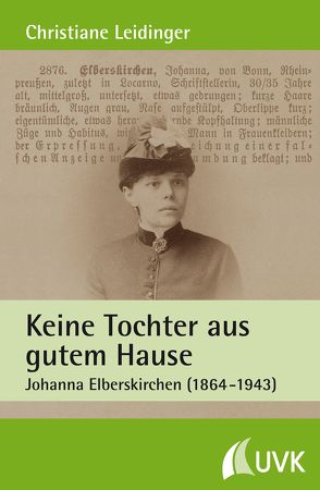 Keine Tochter aus gutem Hause von Leidinger,  Christiane