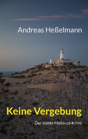 Keine Vergebung von Heßelmann,  Andreas