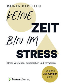 Keine Zeit – Bin im Stress von Kapellen,  Rainer