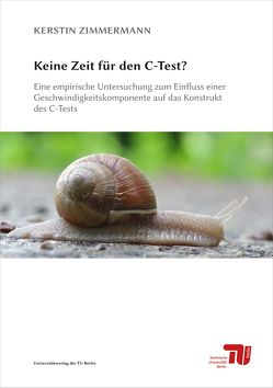 Keine Zeit für den C-Test? von Zimmermann,  Kerstin