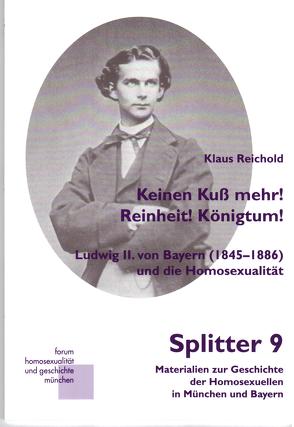 Keinen Kuß mehr! Reinheit! Königtum! von Reichhold,  Klaus