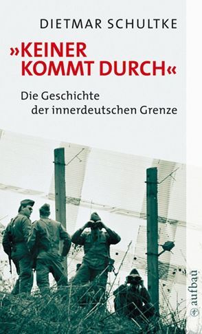 Keiner kommt durch von Fuchs,  Jürgen, Schultke,  Dietmar, Wallraff,  Günter