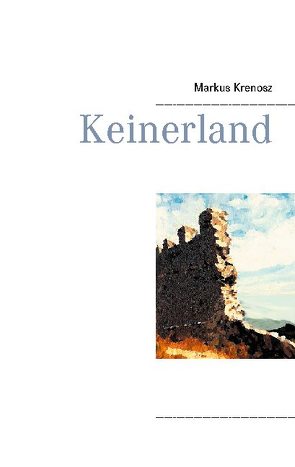 Keinerland von Krenosz,  Markus