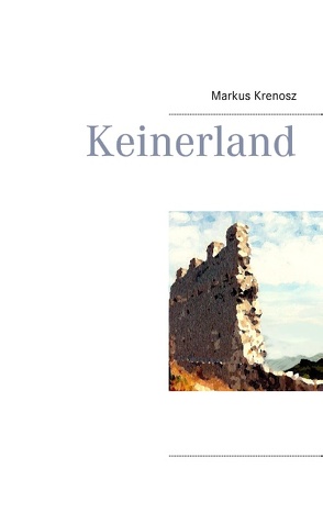 Keinerland von Krenosz,  Markus