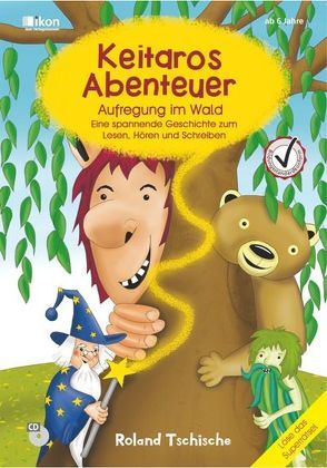 Keitaros Abenteuer 1 – Aufregung im Wald – Buch mit CD in Farbe von Tschische,  Roland