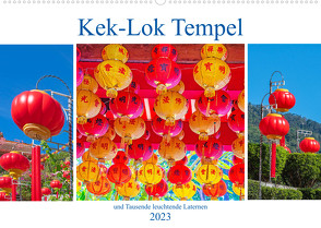 Kek-Lok Tempel und Tausende leuchtende Laternen (Wandkalender 2023 DIN A2 quer) von Schwarze,  Nina