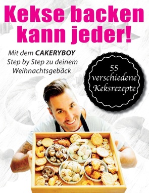 Kekse backen kann jeder von CakeryBoy, Möller,  Kai