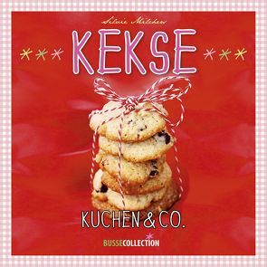 Kekse Kuchen & Co. von Milchers,  Silvie