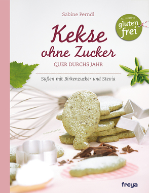 Kekse ohne Zucker von Perndl,  Sabine