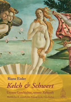 Kelch und Schwert von Eisler,  Riane