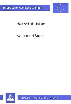 Kelch und Stein von Schäfer,  Hans-Wilhelm