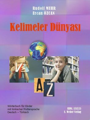 Kelimeler Dünyasi. von Karatas,  Taner S, Muhr,  Rudolf, Oezcan,  Ercan