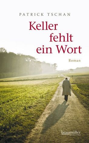Keller fehlt ein Wort von Tschan,  Patrick