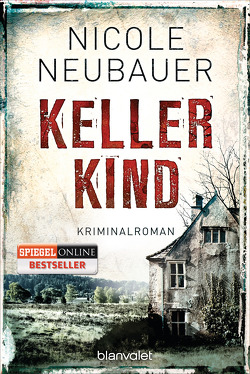 Kellerkind von Neubauer,  Nicole